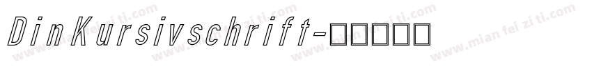 Din Kursivschrift字体转换